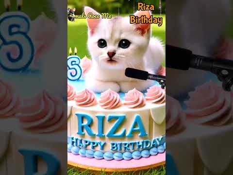 RIZA BIRTHDAY | HAPPY BIRTHDAY SONG WITH NAMES | Adorable Cute Cat 😺  #happybirthday #cute