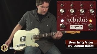 Video thumbnail for Empress Nebulus: Chorus, Vibrato, Flanger by ProGuitarShopDemos