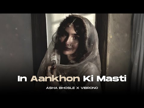 IN AANKHON KI MASTI (REMIX) - ASHA BHOSLE X VIBRONO | INSTAGRAM VIRAL