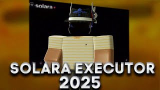 UPDATED SOLARA EXECUTOR 2025 | ROBLOX EXECUTOR FOR PC | APRIL UPDATE V3 thumbnail