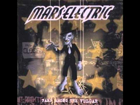 Mars Electric - Did I Say Too Much