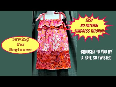 How To: Make A Sundress Without A Pattern (Sewing For...