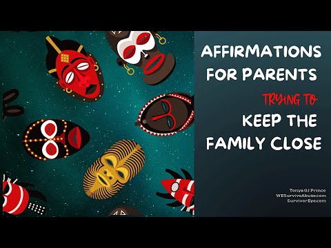 Affirmations for Parents Trying to Keep the Family Close #affirmations #…