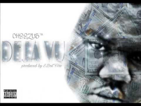 Cheezus - Deja Vu (Official Audio)