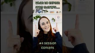 What to Expect from Therapy #4 Session Content
