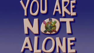 You Are Not Alone (2019) Video