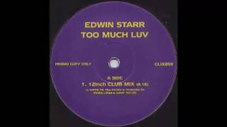 Edwin Starr ‎– Too Much Luv