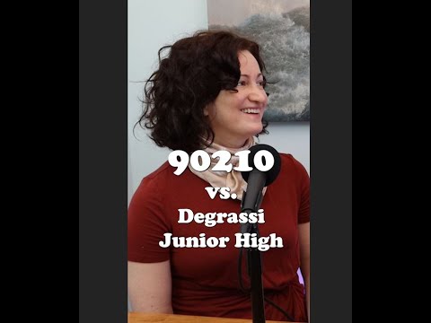 90210 vs. Degrassi Junior High