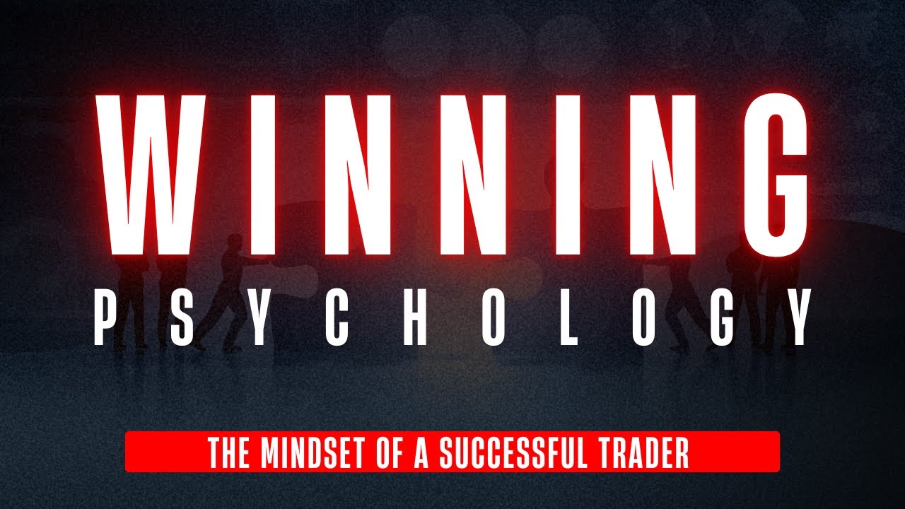 Winning Psychology Forex Training for Beginners | Trade the Right Way