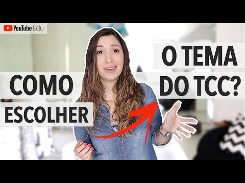 Como escolher o tema do TCC