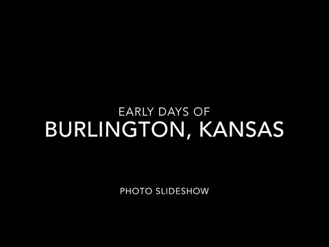 Early Days of Burlington, Kansas