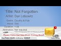 New Free Music 2018 Not Forgotten Dan Lebowitz Country Folk Sad YouTube Audio Library BGM