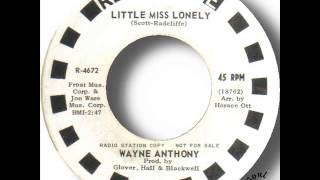 Wayne Anthony   Little Miss Lonely