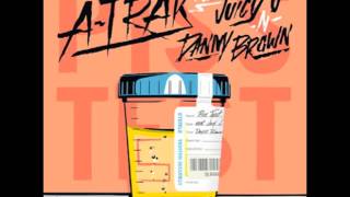 A-Trak - Piss Test ft. Juicy J &amp; Danny Brown