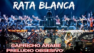 Rata Blanca con Orquesta &quot;Capricho árabe - Preludio obsesivo&quot; Fan Edition, Luna Park 30/11/2019