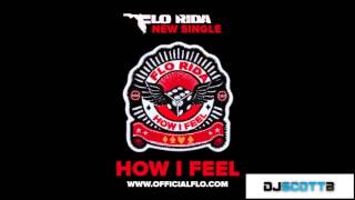 Flo Rida - How I Feel (Sick Individuals Radio Edit)