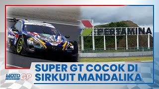 Tak Hanya Cocok untuk Balap MotoGP & WSBK, Sirkuit Mandalika Disebut Juga Cocok untuk Balap Mobil