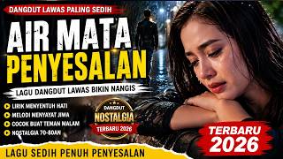 Download lagu AIR MATA PENYESALAN 🌙 Dangdut Lawas Viral 🌙 Paling Sedih 🌙 Lagu Dangdut Nostalgia Terbaru 2026 mp3 Download lagu AIR MATA PENYESALAN 🌙 Dangdut Lawas Viral 🌙 Paling Sedih 🌙 Lagu Dangdut Nostalgia Terbaru 2026 mp3