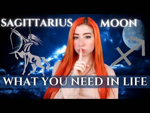 What is SAGITTARIUS MOON SIGN: What You NEED To Feel Fulfilled, Secrets and Desires