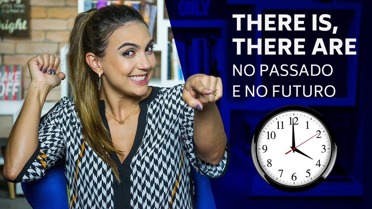 There is, there are no passado e no futuro