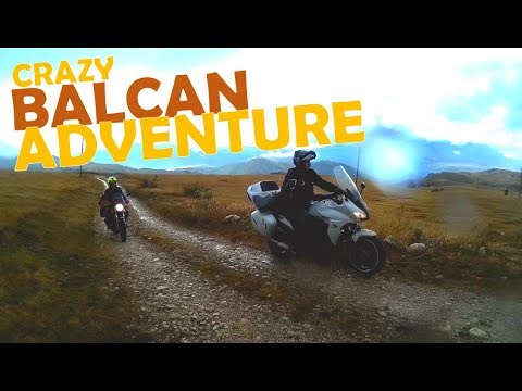 Crazy Balcan Adventure motovlog 2017