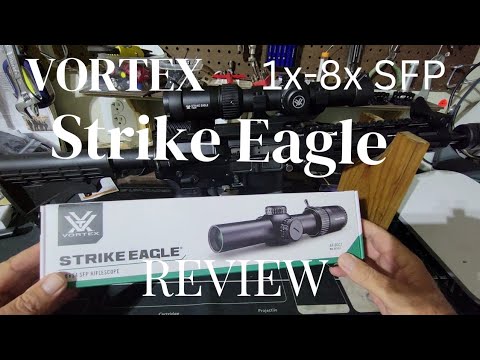 Vortex Strike Eagle LPVO 1-8x24mm SFP Review and Description #vortex #lpvo #review #vortexreview
