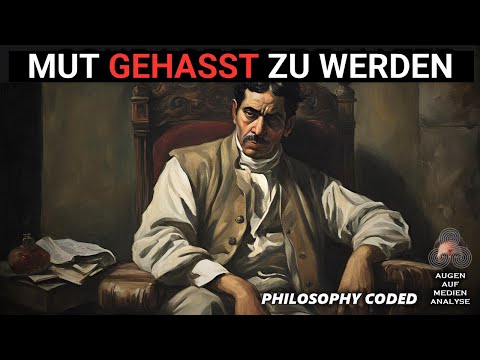 Der Mut, gehasst zu werden - Nietzsches Philosophie der radikalen Authentizität (Philosophy CodedDE)
