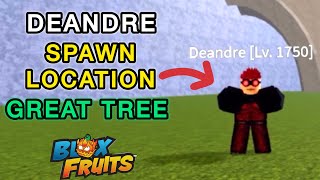 🔍 All Deandre Spawn Locations in Great Tree | Blox Fruits Elite Pirate Guide! 🌴