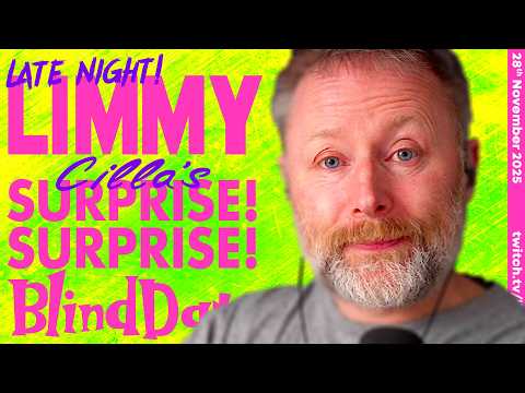 LATE LIMMY | CILLA'S SURPRISE! SURPRISE! & BLIND DATE [2025-11-28]