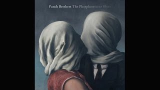 Punch Brothers - "Julep"