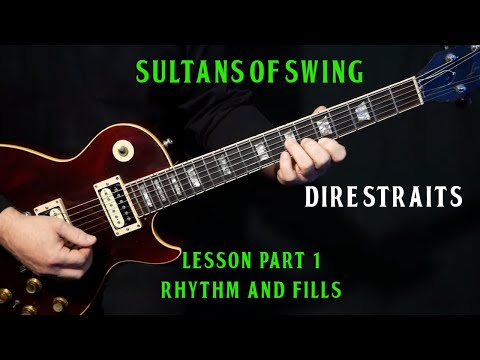 how to play "Sultans Of Swing" on guitar by Dire Straits | PART 1 | RHYTHM & FILLS | guitar lesson