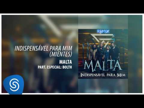 Malta - Indispensável pra Mim / Bolth Remix