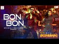 BON BON BOOMERANG Jeet Rukmini NAKASH AZIZ NILAYAN CHATTERJEE Bosco Ceaser