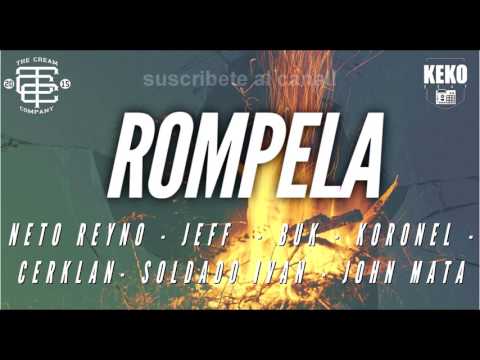 Rompela - Keko Beat, Neto Reyno, Jeff, Buk, Koronel, Cerklan, John Mata, Soldados del Reyno