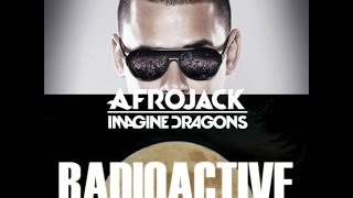 Afrojack Vs  Imagine Dragons   Radioactive Rocker GLORIOUZ MASHUP