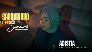 Download lagu Adistia - Sabimbiang Mangko Sansaro mp3