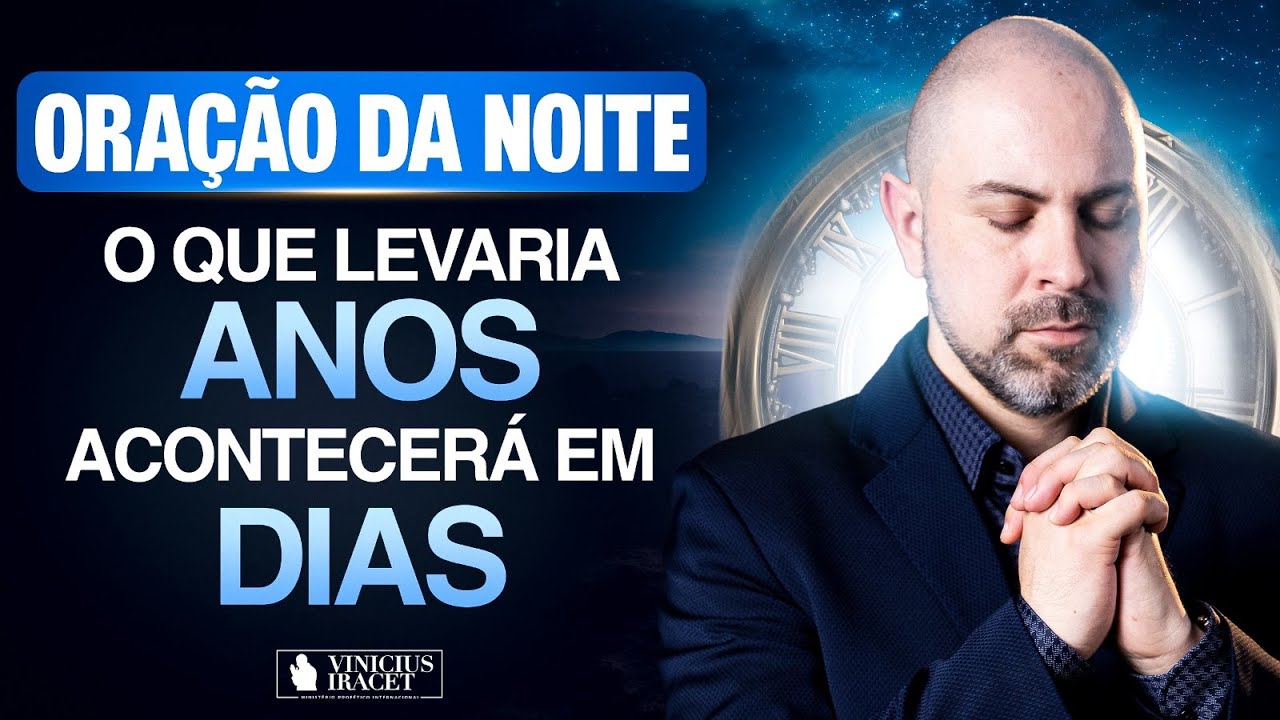 Oração da Noite 6 de Dezembro no Salmo 91 - Para que aconteça em dias o que levaria anos (Dia 29)