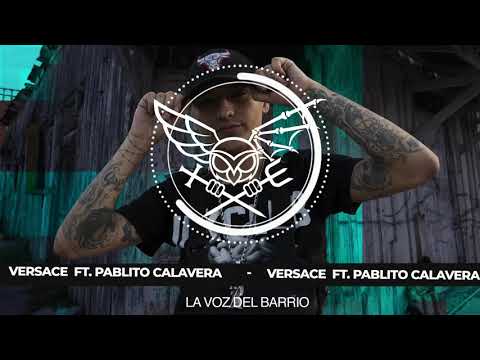 VERSACE FT PABLITO CALAVERA #LAVOZDELBARRIO