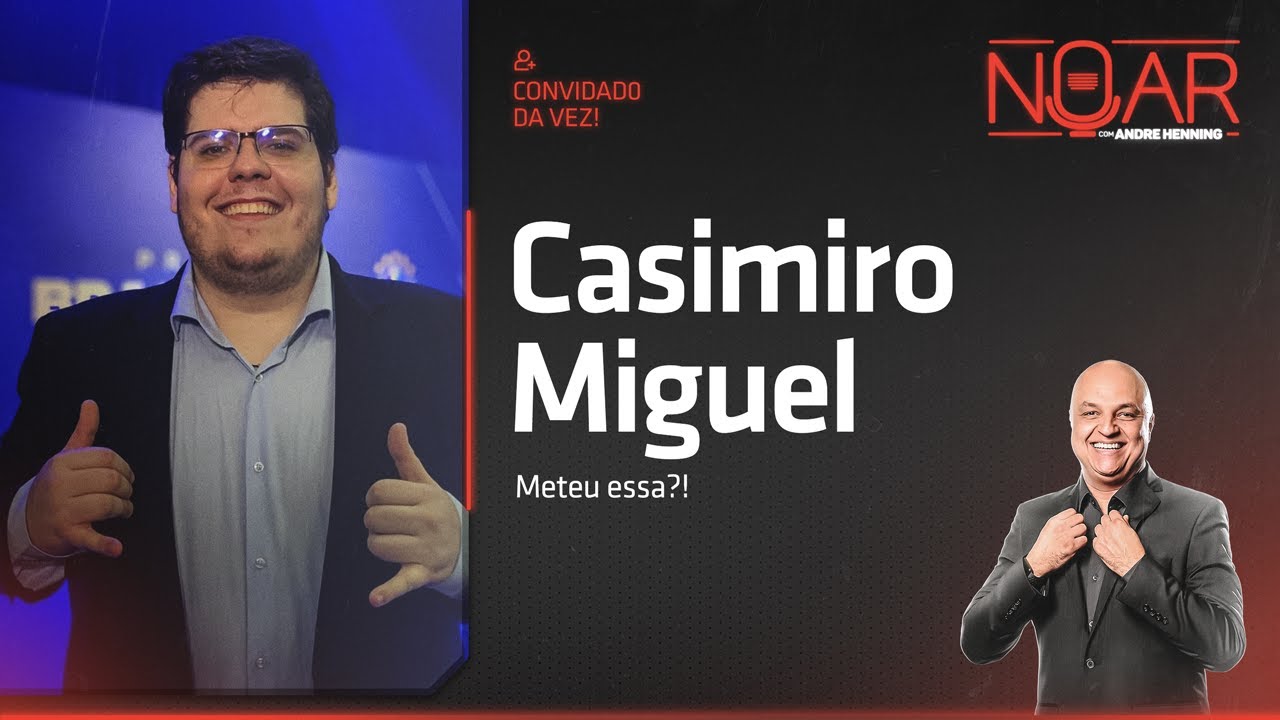 METEU ESSA? - A ENTREVISTA QUE O BRASIL ESPERAVA! FINALMENTE, CASIMIRO NO AR COM ANDRÉ HENNING