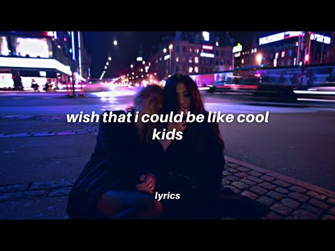 I wish that I could be like the cool kids (lyrics) | Echosmith - Cool Kids (tiktok speed up)