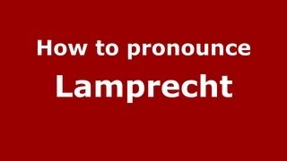 How to pronounce Lamprecht