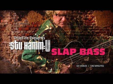 Stu Hamm U: Slap Bass - Introduction - Bass Guitar Lessons - Stu Hamm