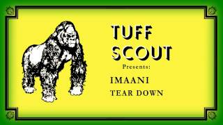01 Imaani - Tear Down [Tuff Scout]