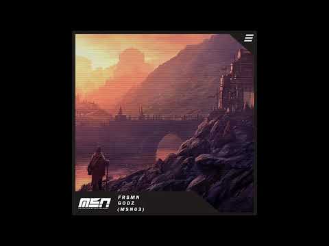 FRSMN - Godz (Extended Mix)