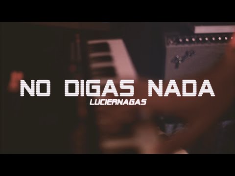 NO DIGAS NADA - Luciérnagas (Ciclo Reptil by Casa Sónica Ep.2)
