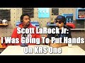 Scott LaRock Jr I Was Going To Put Hands On KRS One For Playing Dumb