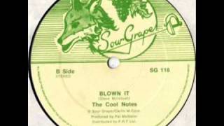The Cool Notes - Blown It