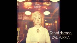 Cariad Harmon - California