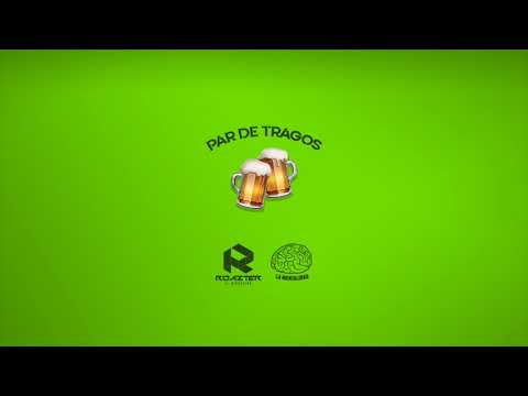 Par De Tragos - Roazter x La Mentalidad