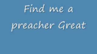 find me a preacher